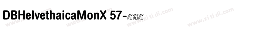 DBHelvethaicaMonX 57字体转换
